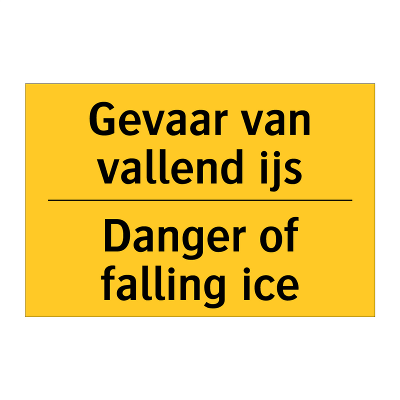 Gevaar van vallend ijs - Danger of falling ice & Gevaar van vallend ijs - Danger of falling ice