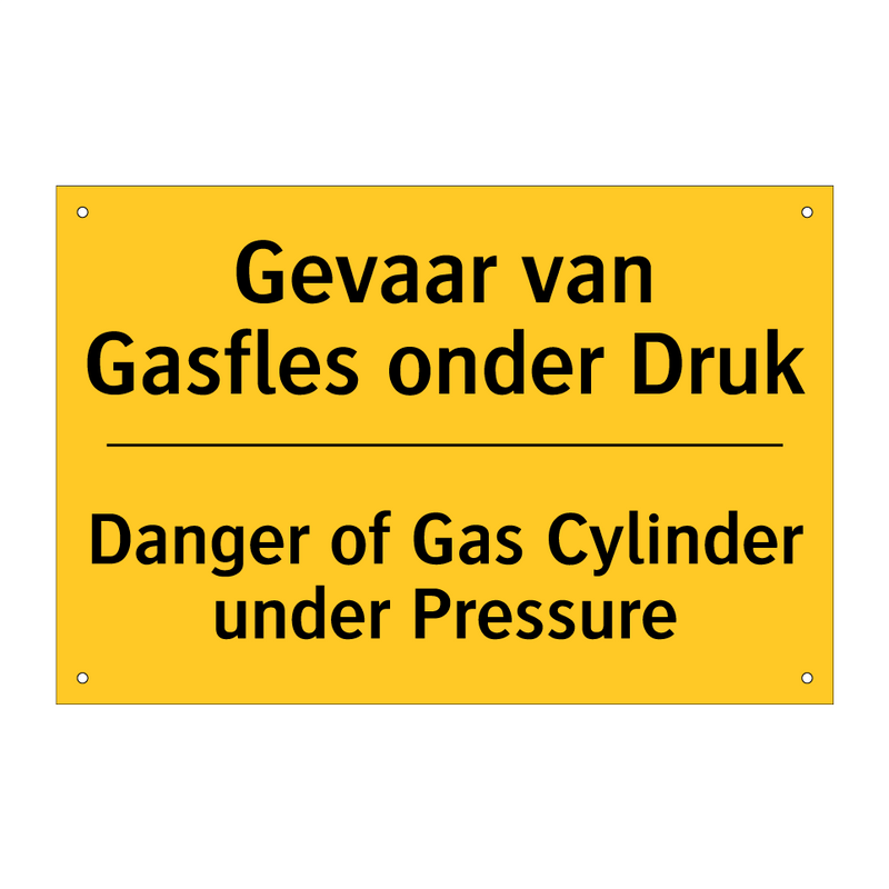 Gevaar van Gasfles onder Druk - Danger of Gas Cylinder under Pressure