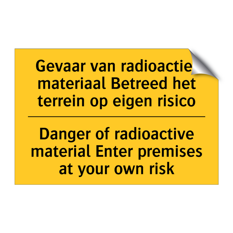 Gevaar van radioactief materiaal /.../ - Danger of radioactive material /.../