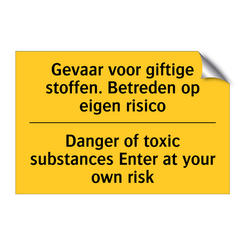 Gevaar voor giftige stoffen. Betreden /.../ - Danger of toxic substances Enter /.../