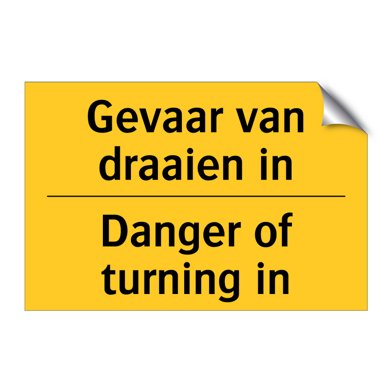 Gevaar van draaien in - Danger of turning in & Gevaar van draaien in - Danger of turning in