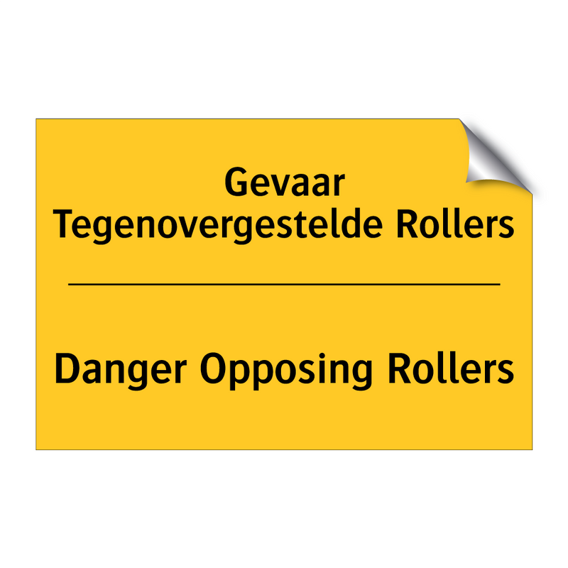 Gevaar Tegenovergestelde Rollers - Danger Opposing Rollers