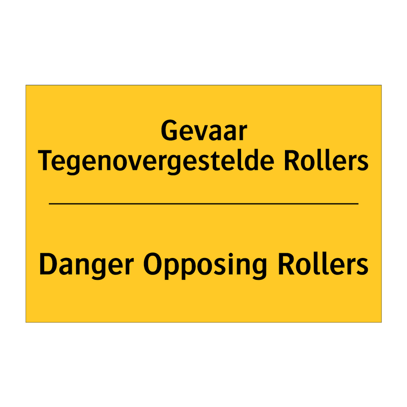 Gevaar Tegenovergestelde Rollers - Danger Opposing Rollers