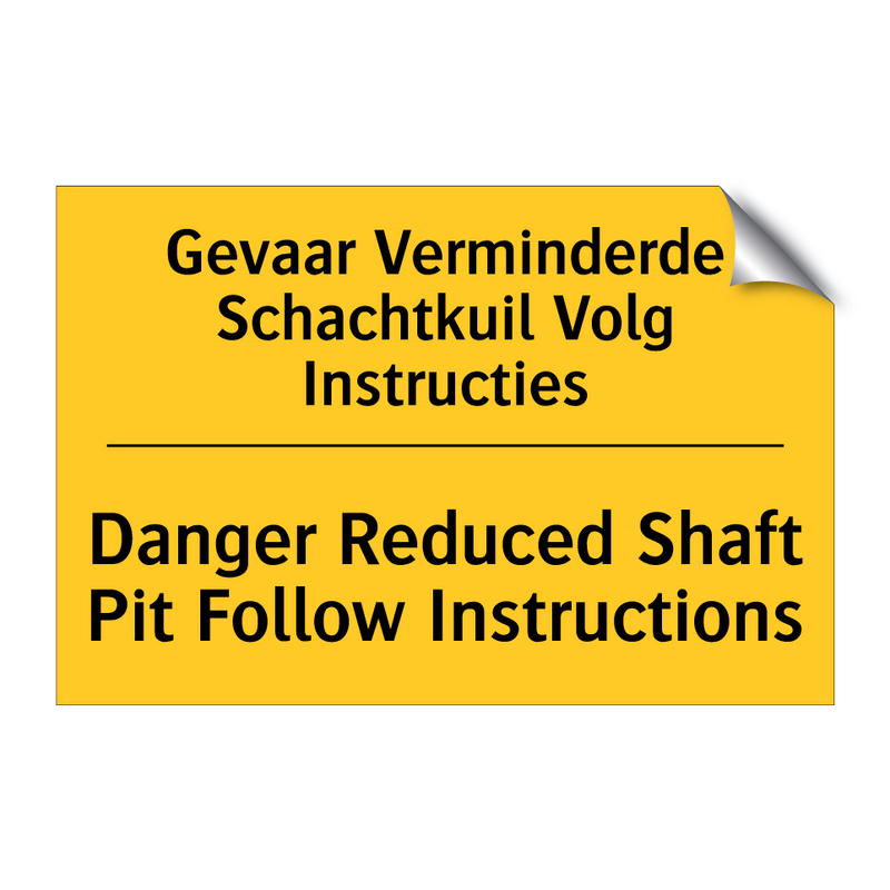 Gevaar Verminderde Schachtkuil Volg Instructies - Danger Reduced Shaft Pit Follow Instructions