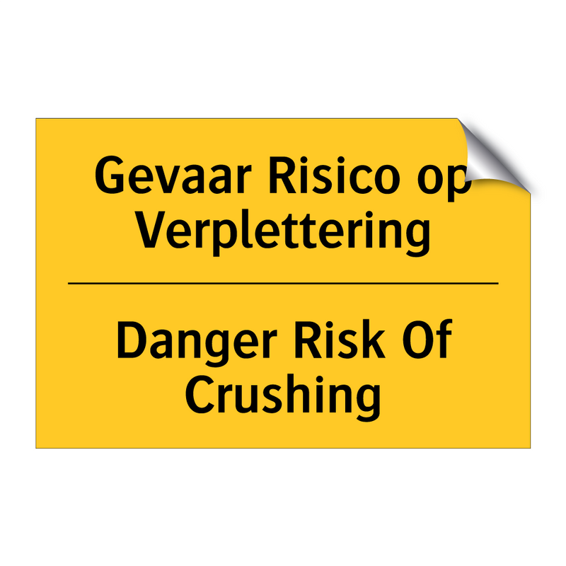 Gevaar Risico op Verplettering - Danger Risk Of Crushing