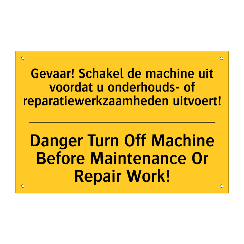 Gevaar! Schakel de machine uit /.../ - Danger Turn Off Machine Before /.../