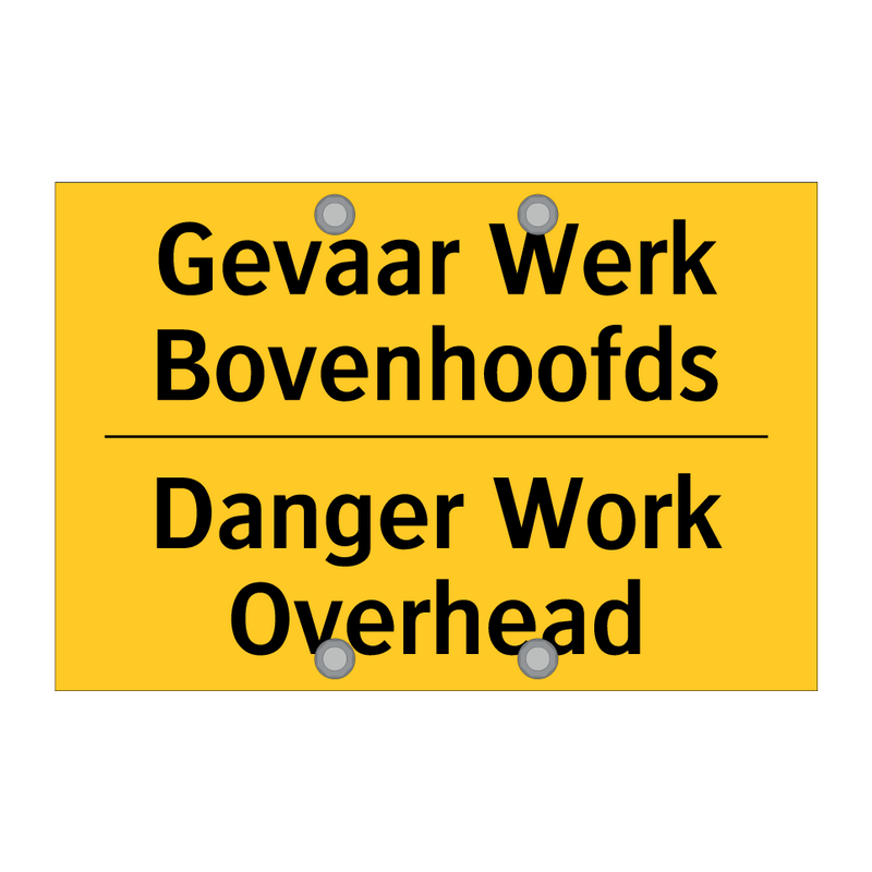 Gevaar Werk Bovenhoofds - Danger Work Overhead & Gevaar Werk Bovenhoofds - Danger Work Overhead