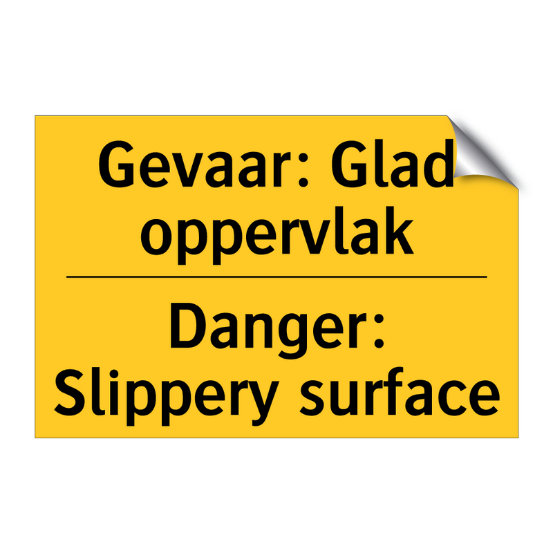 Gevaar: Glad oppervlak - Danger: Slippery surface