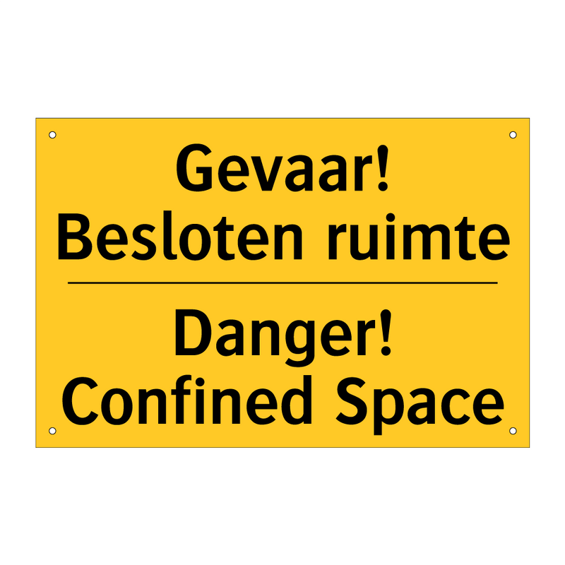 Gevaar! Besloten ruimte - Danger! Confined Space & Gevaar! Besloten ruimte - Danger! Confined Space