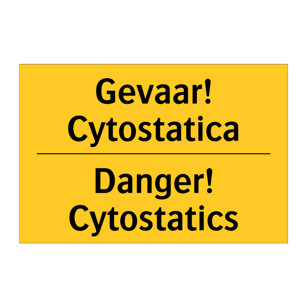 Gevaar! Cytostatica - Danger! Cytostatics & Gevaar! Cytostatica - Danger! Cytostatics