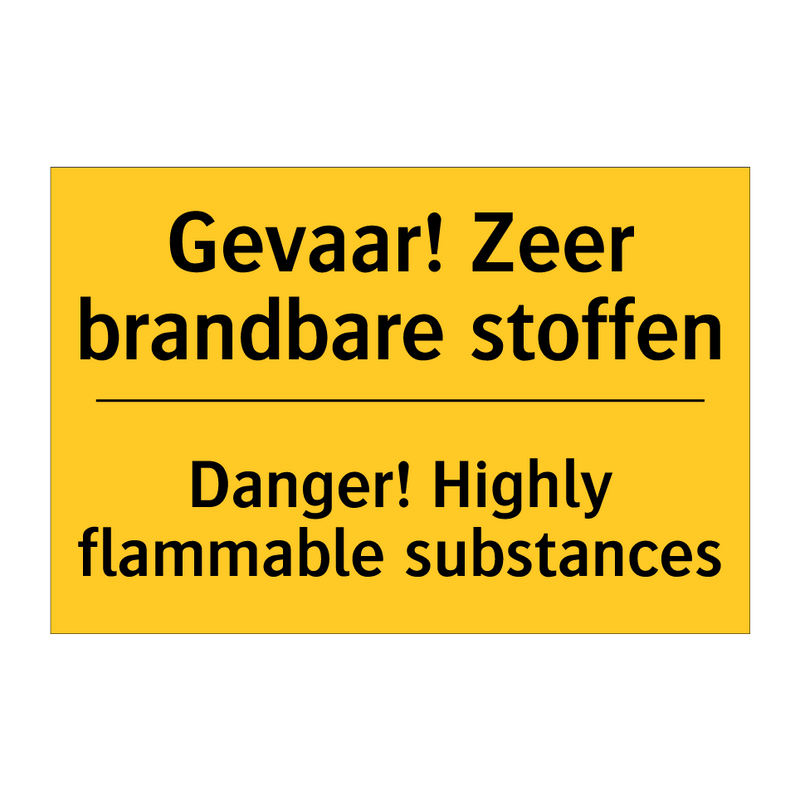 Gevaar! Zeer brandbare stoffen - Danger! Highly flammable substances