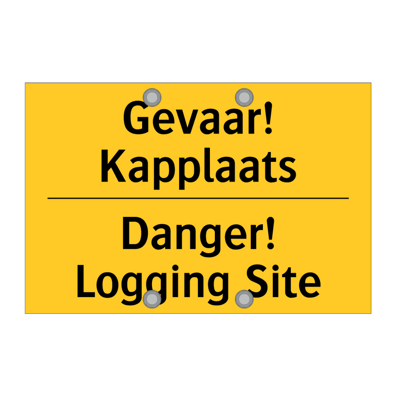 Gevaar! Kapplaats - Danger! Logging Site & Gevaar! Kapplaats - Danger! Logging Site