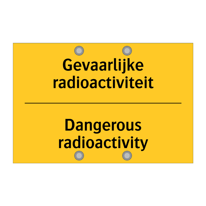 Gevaarlijke radioactiviteit - Dangerous radioactivity