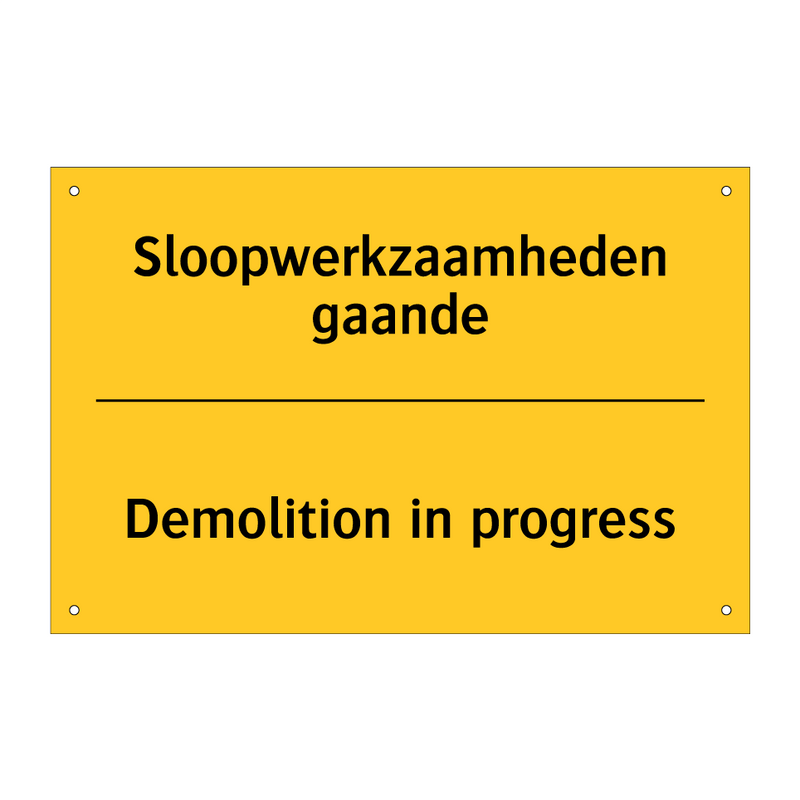 Sloopwerkzaamheden gaande - Demolition in progress