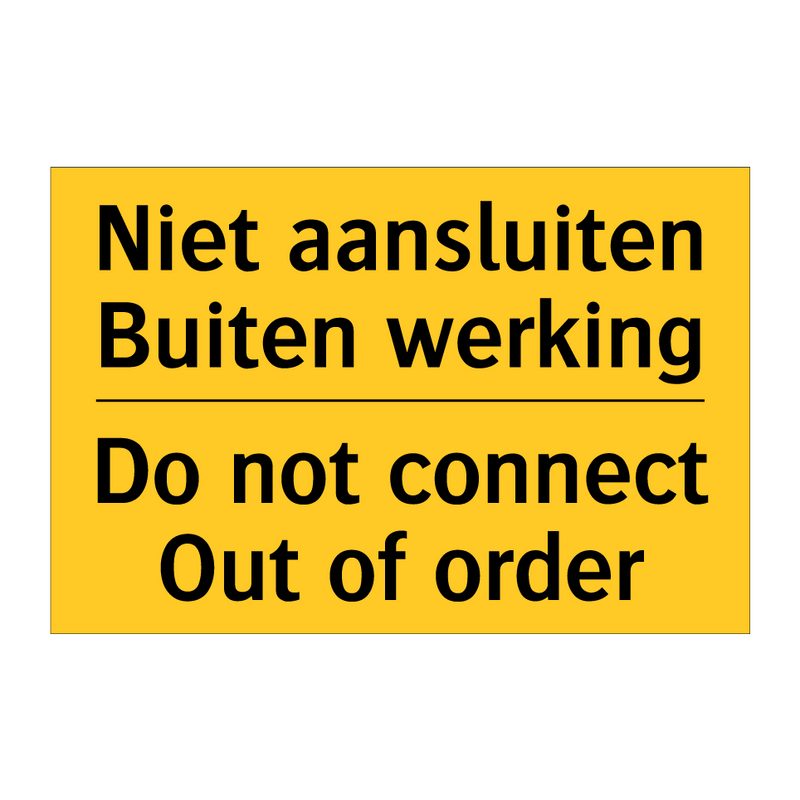 Niet aansluiten Buiten werking - Do not connect Out of order