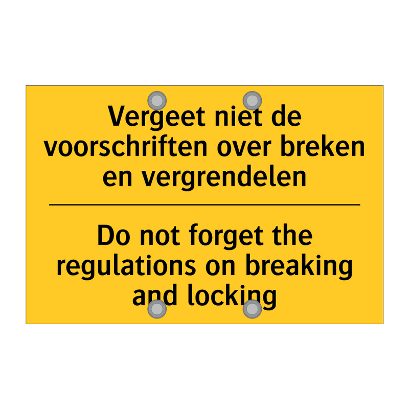 Vergeet niet de voorschriften /.../ - Do not forget the regulations /.../