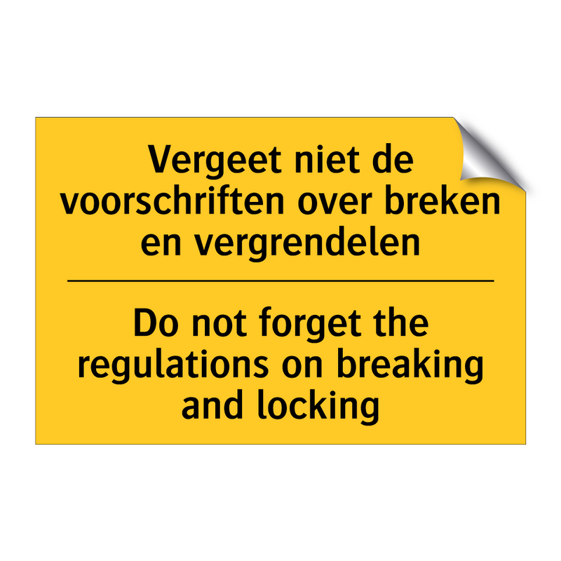 Vergeet niet de voorschriften /.../ - Do not forget the regulations /.../