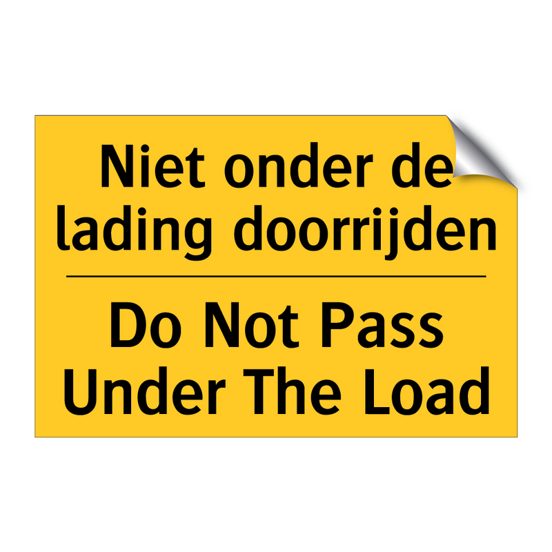 Niet onder de lading doorrijden - Do Not Pass Under The Load