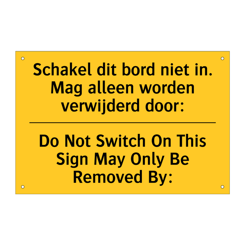 Schakel dit bord niet in. Mag /.../ - Do Not Switch On This Sign May /.../