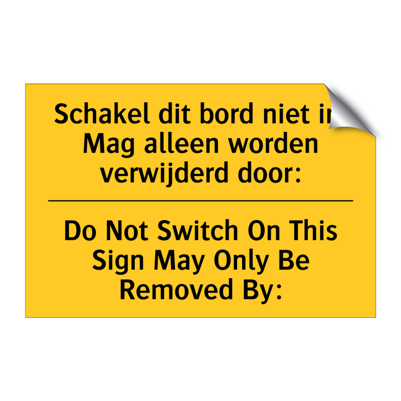 Schakel dit bord niet in. Mag /.../ - Do Not Switch On This Sign May /.../