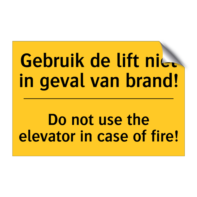 Gebruik de lift niet in geval van brand! - Do not use the elevator in case of fire!