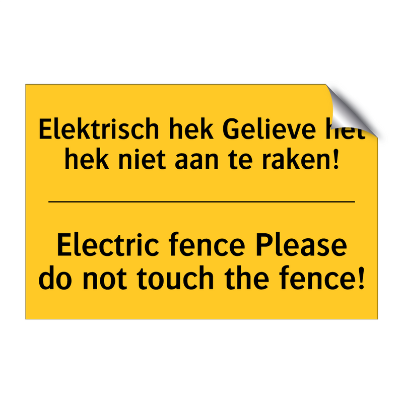 Elektrisch hek Gelieve het hek niet aan te raken! - Electric fence Please do not touch the fence!