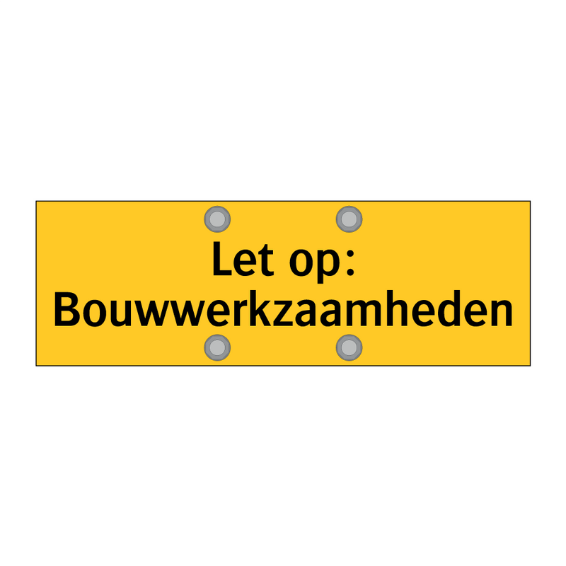 Let op: Bouwwerkzaamheden & Let op: Bouwwerkzaamheden & Let op: Bouwwerkzaamheden