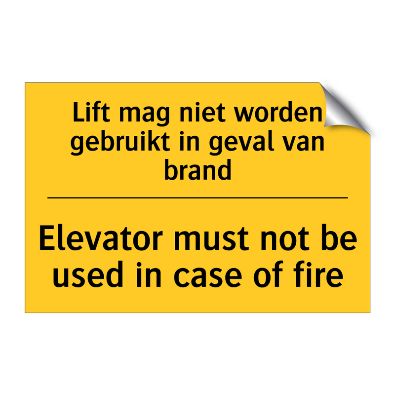 Lift mag niet worden gebruikt in geval van brand - Elevator must not be used in case of fire