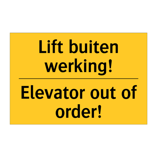 Lift buiten werking! - Elevator out of order! & Lift buiten werking! - Elevator out of order!