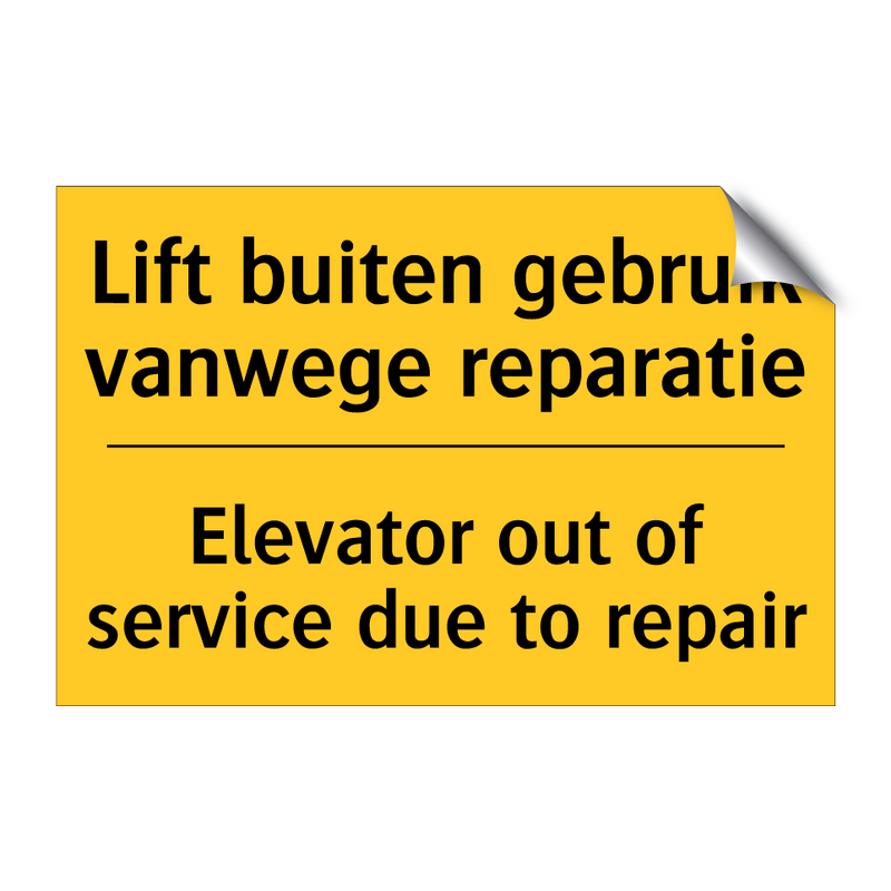 Lift buiten gebruik vanwege reparatie - Elevator out of service due to repair