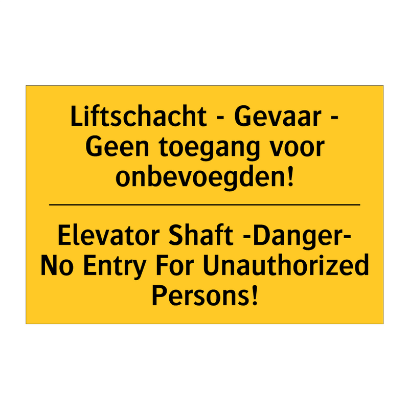 Liftschacht - Gevaar - Geen toegang /.../ - Elevator Shaft -Danger- No Entry /.../