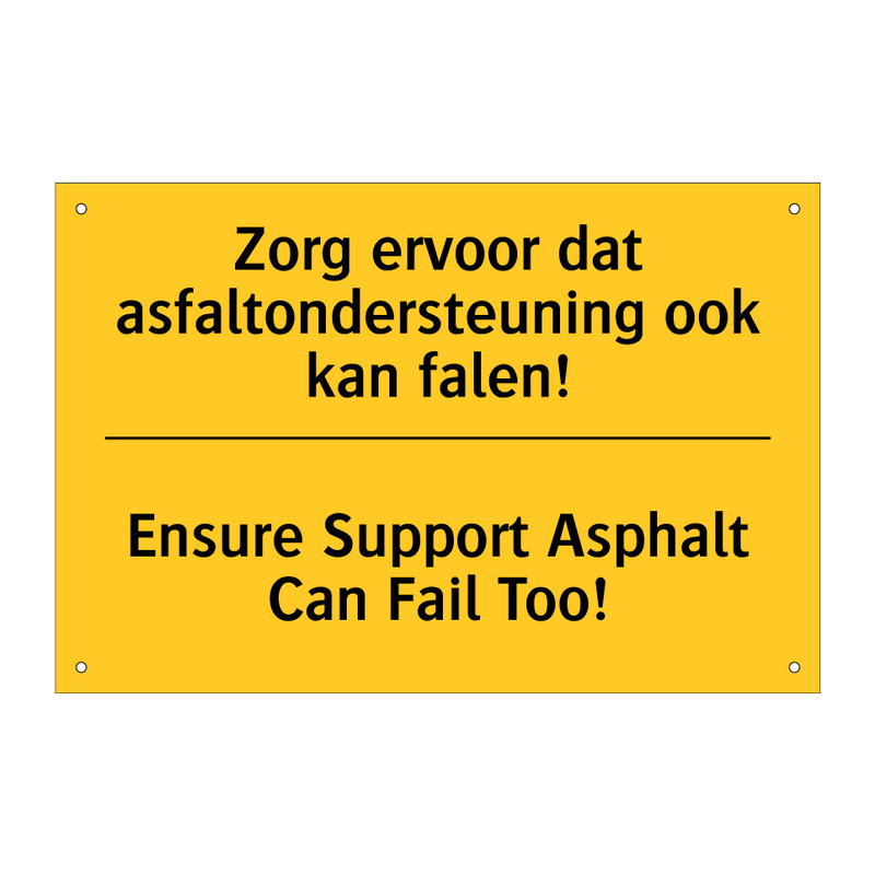 Zorg ervoor dat asfaltondersteuning ook kan falen! - Ensure Support Asphalt Can Fail Too!