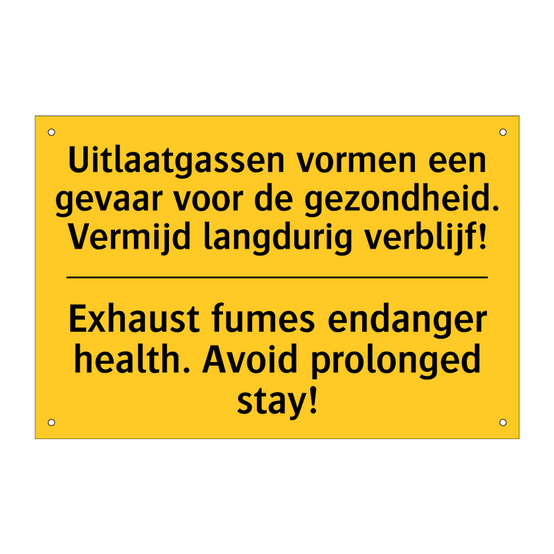 Uitlaatgassen vormen een gevaar /.../ - Exhaust fumes endanger health. /.../