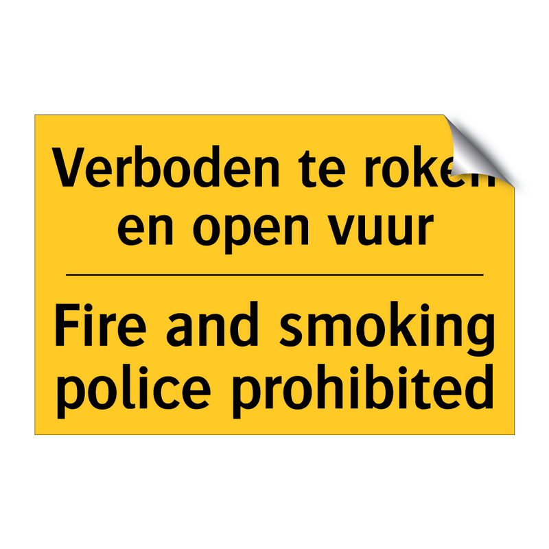 Verboden te roken en open vuur - Fire and smoking police prohibited