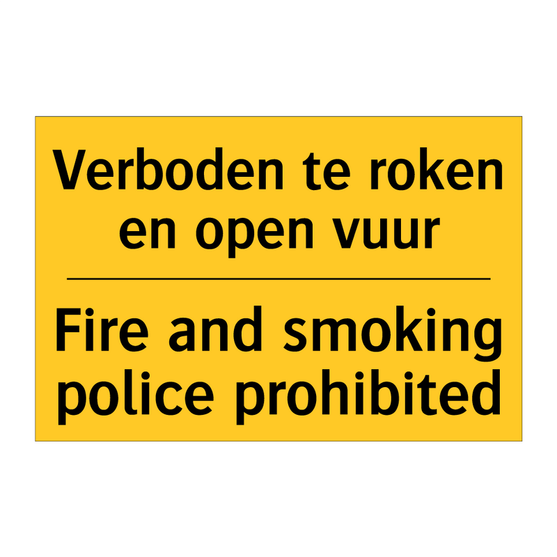 Verboden te roken en open vuur - Fire and smoking police prohibited