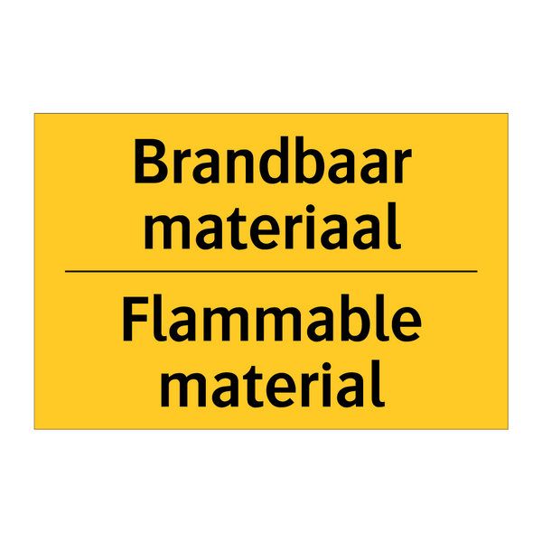 Brandbaar materiaal - Flammable material & Brandbaar materiaal - Flammable material