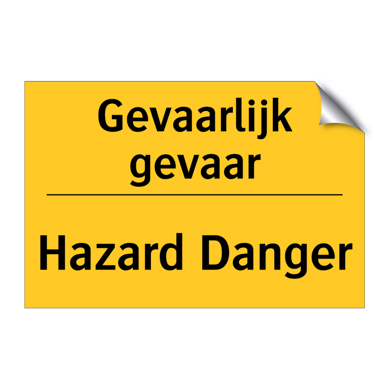 Gevaarlijk gevaar - Hazard Danger & Gevaarlijk gevaar - Hazard Danger