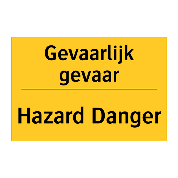 Gevaarlijk gevaar - Hazard Danger & Gevaarlijk gevaar - Hazard Danger