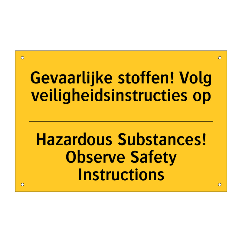 Gevaarlijke stoffen! Volg veiligheidsinstructies op - Hazardous Substances! Observe Safety Instructions