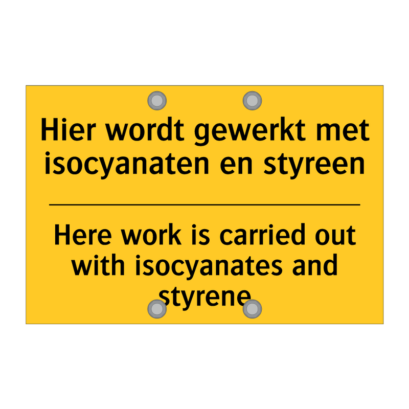 Hier wordt gewerkt met isocyanaten en styreen - Here work is carried out with isocyanates and styrene