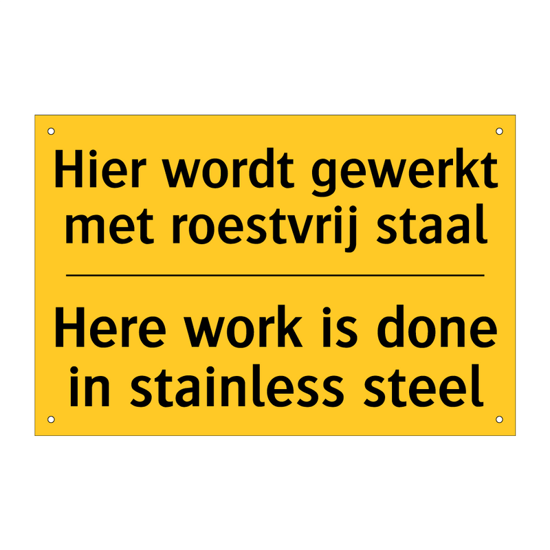 Hier wordt gewerkt met roestvrij staal - Here work is done in stainless steel