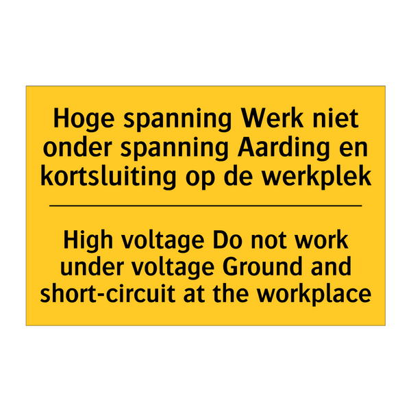 Hoge spanning Werk niet onder /.../ - High voltage Do not work under /.../