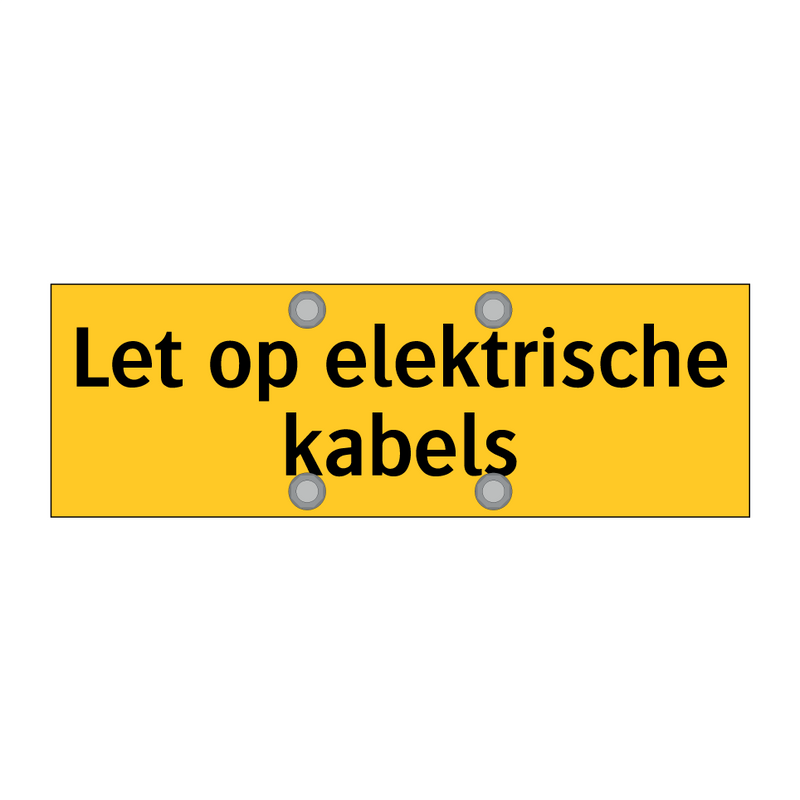 Let op elektrische kabels & Let op elektrische kabels & Let op elektrische kabels