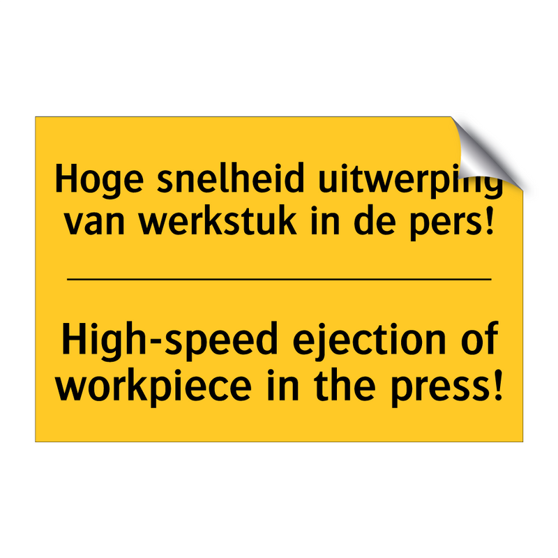 Hoge snelheid uitwerping van werkstuk in de pers! - High-speed ejection of workpiece in the press!