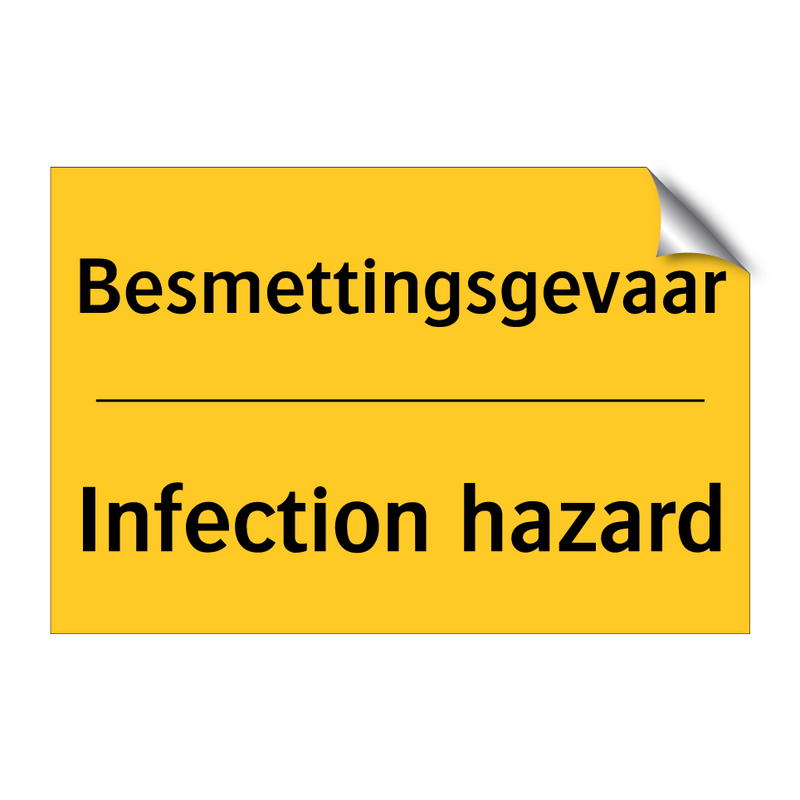 Besmettingsgevaar - Infection hazard & Besmettingsgevaar - Infection hazard