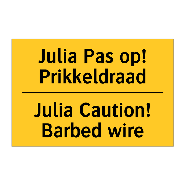 Julia Pas op! Prikkeldraad - Julia Caution! Barbed wire