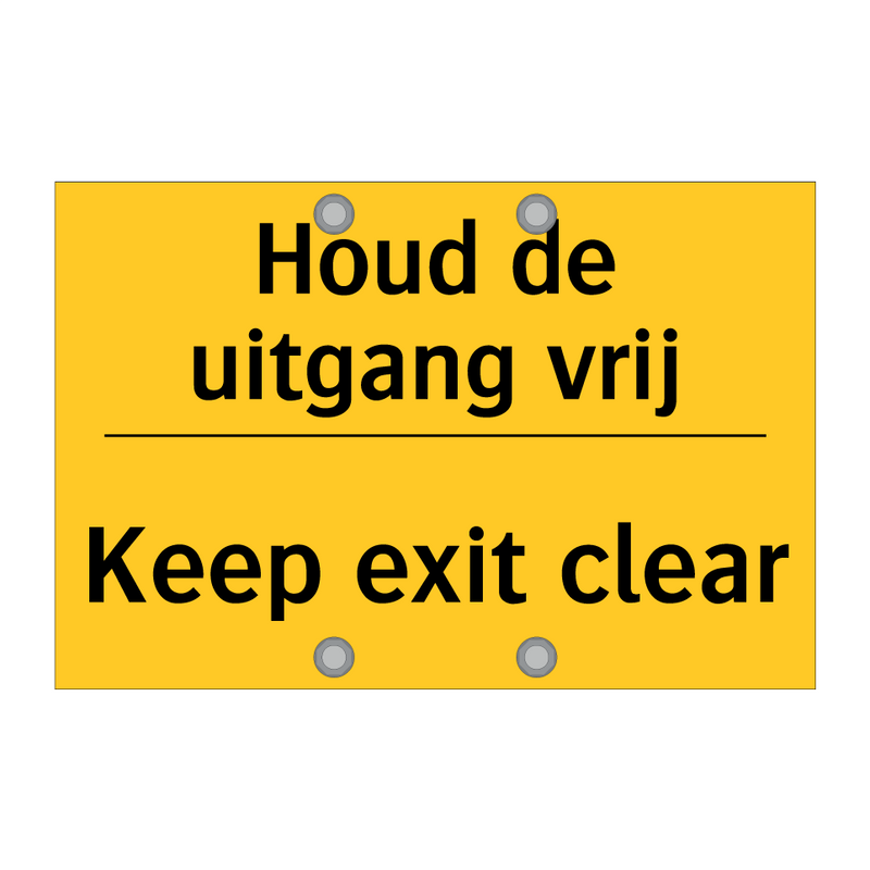 Houd de uitgang vrij - Keep exit clear & Houd de uitgang vrij - Keep exit clear