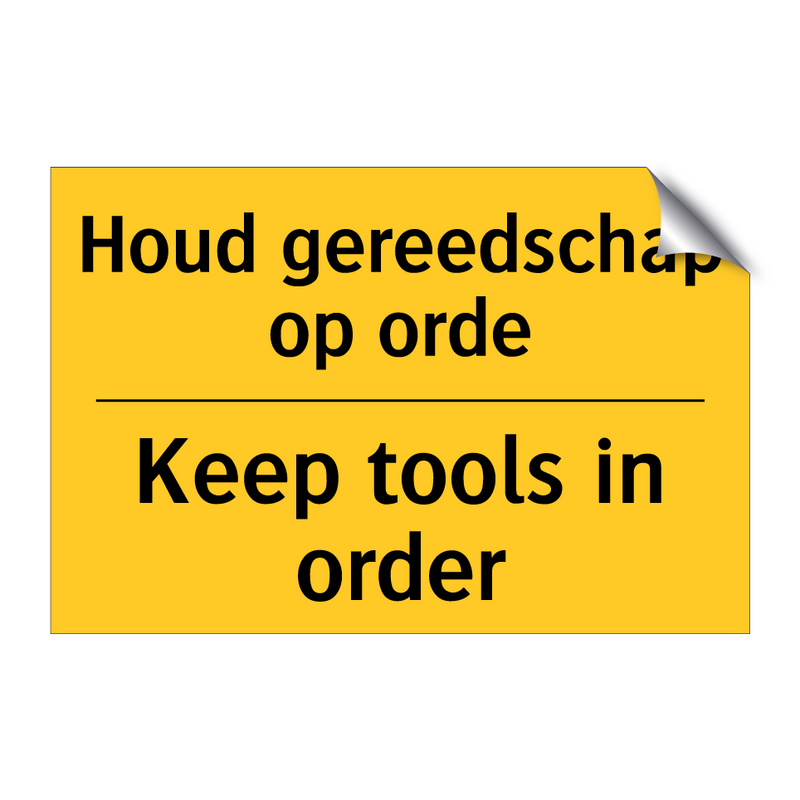 Houd gereedschap op orde - Keep tools in order & Houd gereedschap op orde - Keep tools in order