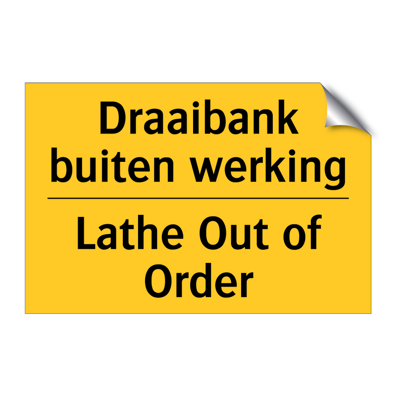 Draaibank buiten werking - Lathe Out of Order & Draaibank buiten werking - Lathe Out of Order