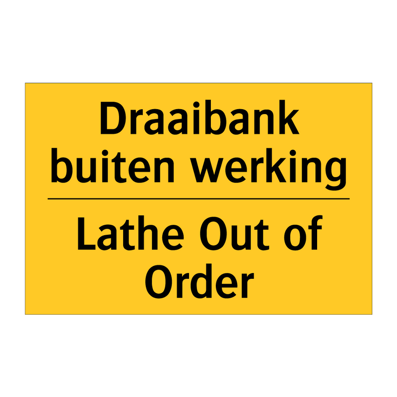 Draaibank buiten werking - Lathe Out of Order & Draaibank buiten werking - Lathe Out of Order